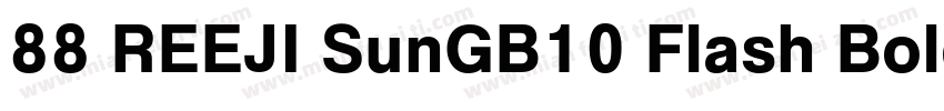 88 REEJI SunGB10 Flash Bold字体转换